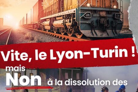 Oui au Lyon-Turin, non à la dissolution des  Soulèvements de la Terre